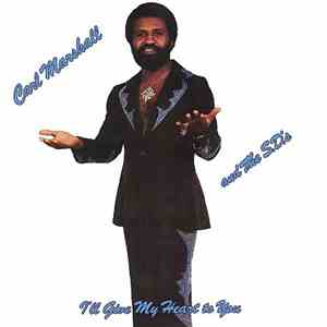 Carl Marshall & The S.D.'S - I'll Give My Heart To You download flac