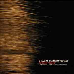Chagas Curado Viegas Wind Trio - Old School New School No School download flac
