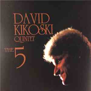 David Kikoski Quintet - The Five download flac