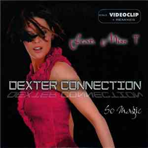 Dexter Connection Feat. Miss-T  - So Magic download flac