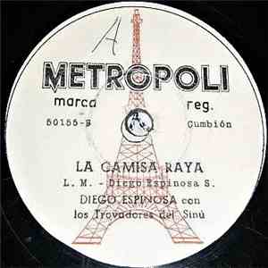 Diego Espinosa Y Los Trovadores Del Sinú - Lengua Mala / La Camisa Raya download flac