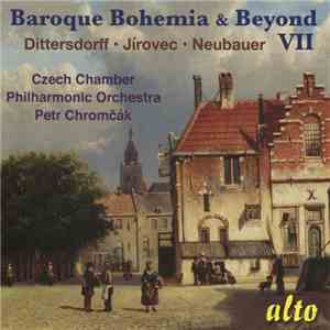 Dittersdorf, Jírovec, Neubauer, Czech Chamber Philharmonic Orchestra, Petr Chromčák - Baroque Bohemia & Beyond VII download flac