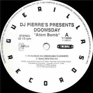 DJ Pierre Presents Doomsday - Atom Bomb download flac