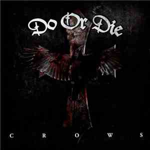 Do Or Die  - Crows download flac