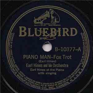 Earl Hines And His Orchestra - Piano Man / Father Steps In download flac