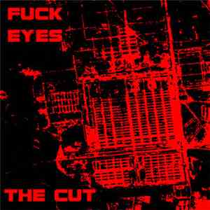 Fuck Eyes - The Cut download flac
