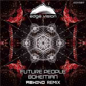 Future People - Bohemian (Rewind Remix) download flac