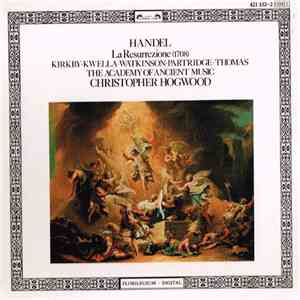 George Frideric Handel - Kirkby / Kwella / Watkinson / Partridge / Thomas / The Academy Of Ancient Music / Christopher Hogwood - La Resurrezione  download flac