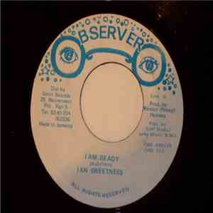 Ian Sweetness / The Observers - I Am Ready / Liner download flac