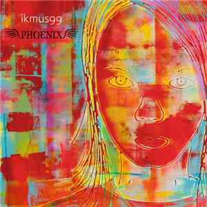 ikmus99 - Phoenix download flac