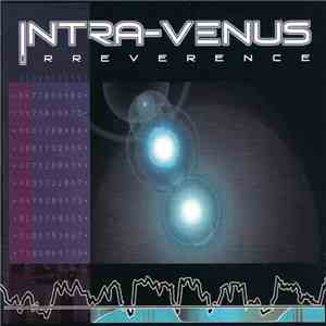 Intra-Venus - Irreverence download flac