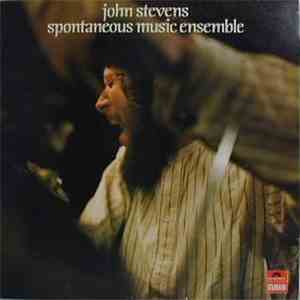 John Stevens , Spontaneous Music Ensemble - John Stevens Spontaneous Music Ensemble download flac