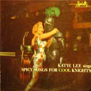 Katie Lee - Katie Lee Sings Spicy Songs For Cool Knights download flac