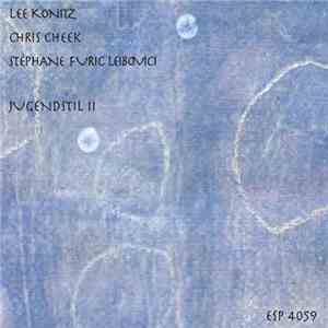 Lee Konitz, Chris Cheek, Stéphane Furic Leibovici - Jugendstil II download flac