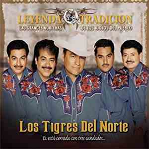 Los Tigres Del Norte - Las Grandes Norte¤as De Los Idolos Del Pueblo - Leyenda Y Tradicion download flac