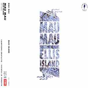 Mau Mau  - Ellis Island download flac
