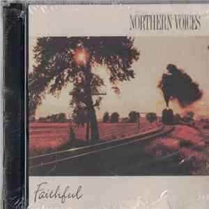 Northern Voices - Faithful download flac