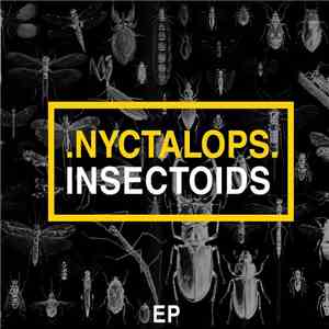 .nyctalops. - Insectoids download flac