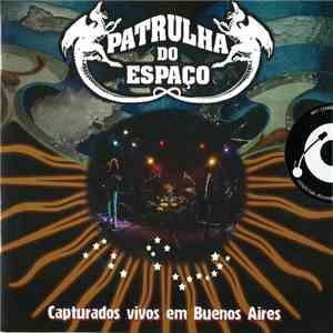 Patrulha Do Espaço - Capturados vivos em Buenos Aires download flac