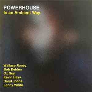 Powerhouse  - In An Ambient Way FLAC album
