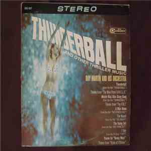 Ray Martin And His Orchestra - Thunderball And Other Thriller Music download flac