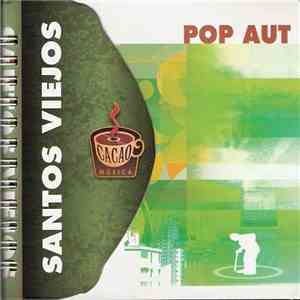 Santos Viejos - Pop Aut download flac