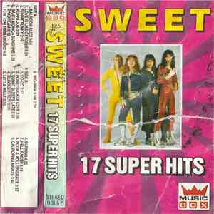 Sweet - 17 Super Hits download flac