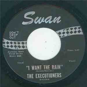 The Executioners  - I Want The Rain download flac