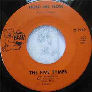 The Five Tymes - Hold Me Now download flac
