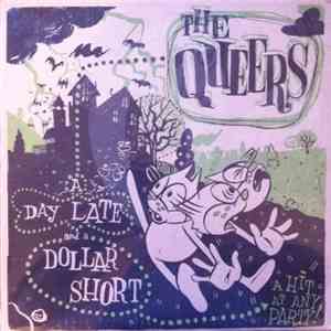 The Queers - A Day Late And A Dollar Short download flac
