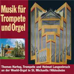 Thomas Hartog, Helmut Langenbruch - Musik Für Trompete Und Orgel download flac