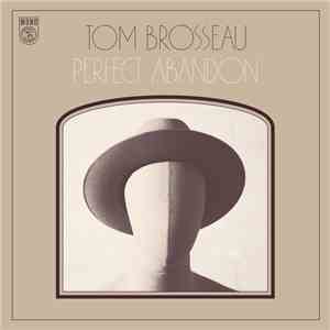 Tom Brosseau - Perfect Abandon download flac