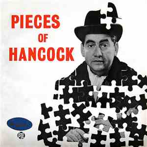 Tony Hancock, Sidney James, Hattie Jacques, Bill Kerr, Kenneth Williams - Pieces Of Hancock download flac
