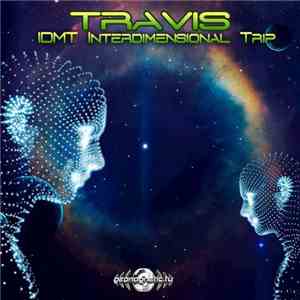 Travis  - IDMT Interdimensional Trip download flac
