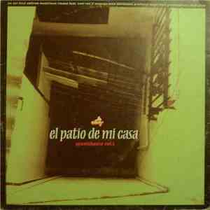 Various - El Patio De Mi Casa - Spanish House Vol. 1 download flac
