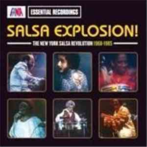 Various - Salsa Explosion! (The New York Salsa Revolution 1968-1985) download flac