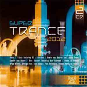 Various - Super Trance 2012 download flac