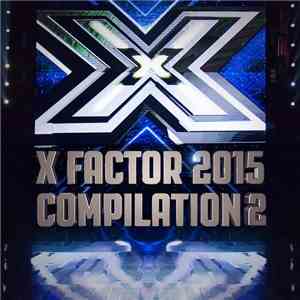 Various - X Factor 2015 Compilation 2 download flac