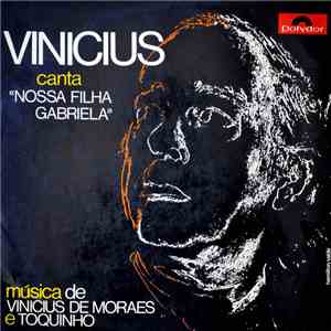 Vinicius - Canta "Nossa Filha Gabriela" download flac