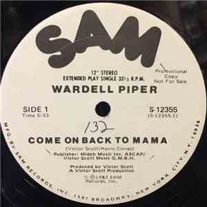 Wardell Piper - Come On Back To Mama download flac