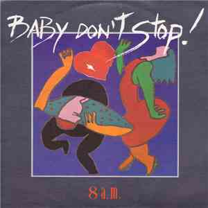 8 a.m.  - Baby Don't Stop download flac