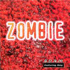 A.D.A.M. Featuring Amy - Zombie download flac