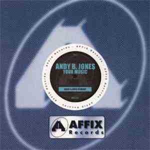 Andy B. Jones - Your Music download flac