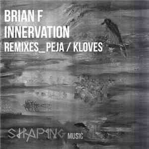 Brian F  - Innervation download flac
