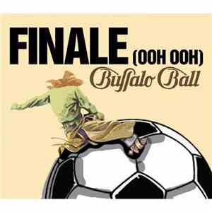Buffalo Ball - Finale (Ooh Ooh) (Ace Da Brain Mix) download flac
