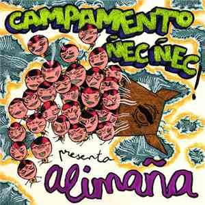 Campamento Ñec Ñec - Presenta Alimaña download flac