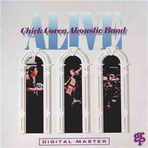 Chick Corea Akoustic Band - Alive download flac