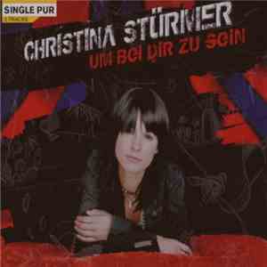 Christina Stürmer - Um Bei Dir Zu Sein FLAC album
