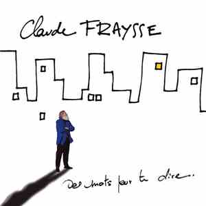 Claude Fraysse - Des Mots Pour Te Dire FLAC album
