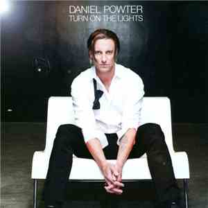 Daniel Powter - Turn On The Lights download flac